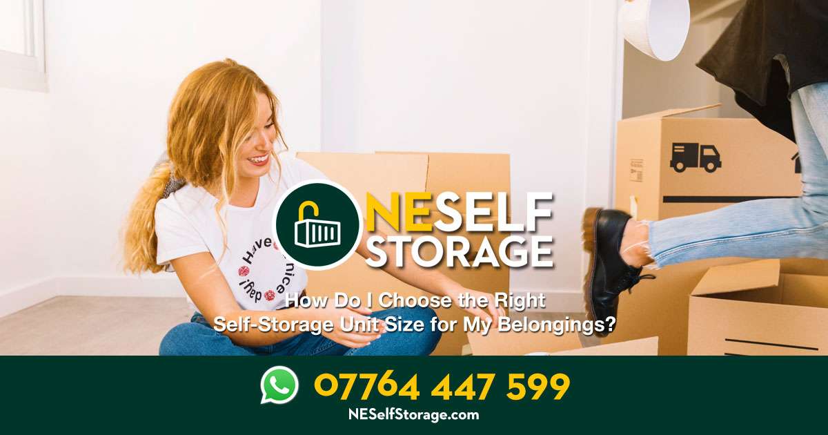 How Do I Choose the Right Self-Storage Unit Size for My Belongings - NE Self Storage, Cramlington, Northumberland